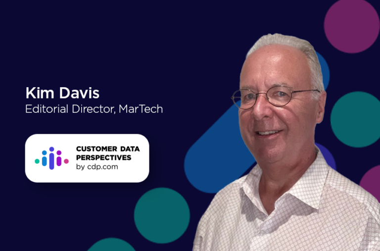Kim Davis, Editorial Director, MarTech on Customer Data Perspectives by CDP.com