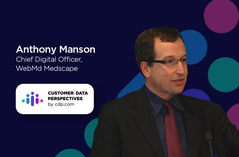 Anthony Manson, CDO, WebMD Medscape on Customer Data Perspectives by CDP.com